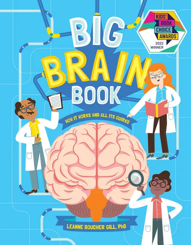 Big Brain Book: How It Works and All Its Quirks - Hardcover