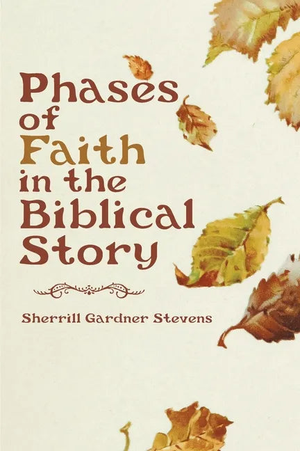 Phases of Faith in the Biblical Story - Paperback