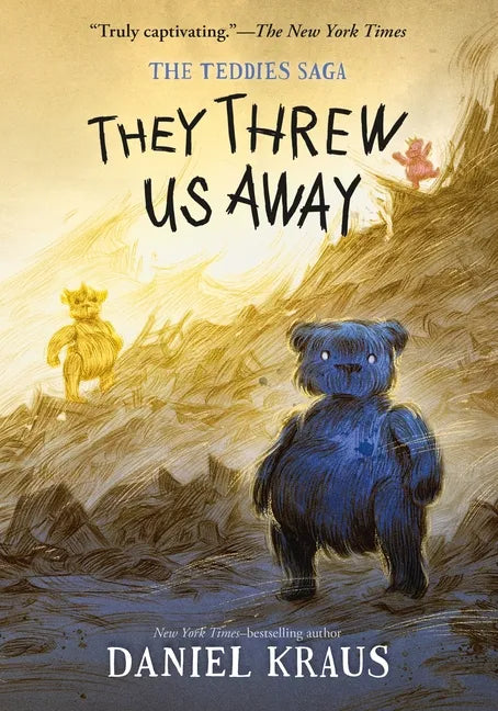 They Threw Us Away: The Teddies Saga - Paperback