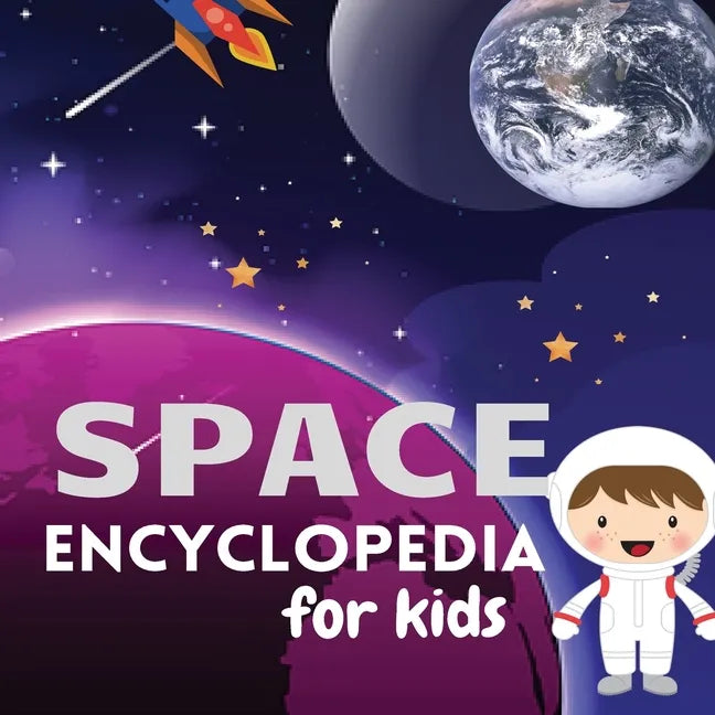 Space Encyclopedia for kids: Magic UniverseExplore and Learn about SpaceMy First Book of Space - Paperback