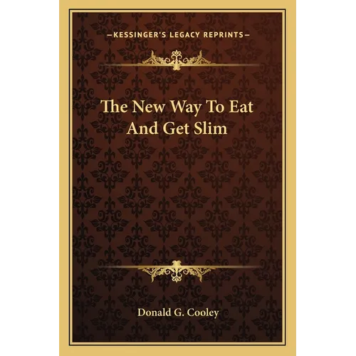 The New Way To Eat And Get Slim - Paperback