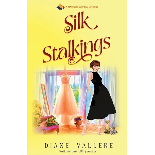 Silk Stalkings: A Material Witness Mystery - Paperback