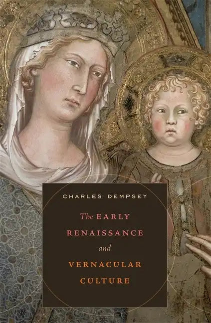 The Early Renaissance and Vernacular Culture - Hardcover