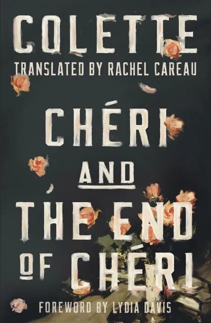 Chéri and the End of Chéri - Hardcover