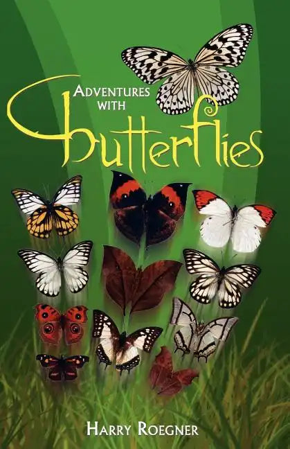 Adventures with Butterflies - Paperback