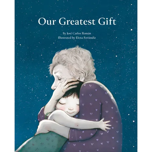 Our Greatest Gift - Hardcover