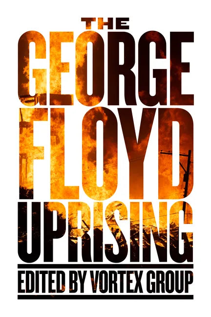 The George Floyd Uprising - Paperback