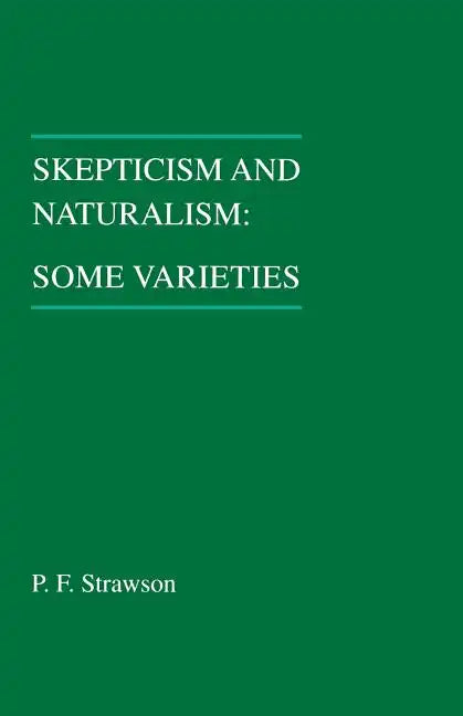 Skepticism and Naturalism: Some Varieties - Paperback