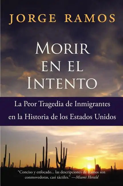 Morir En El Intento: La Peor Tragedia de Immigrantes En La Historia de Los Estados Unidos - Paperback