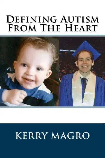 Defining Autism from the Heart - Paperback