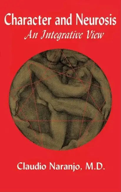Character and Neurosis: An Integrative View - Paperback