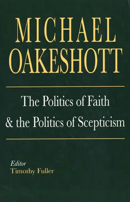 The Politics of Faith and the Politics of Scepticism - Paperback