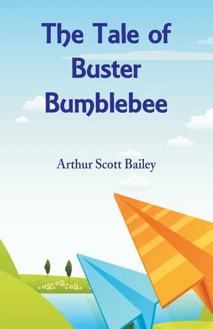 The Tale of Buster Bumblebee - Paperback
