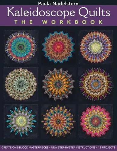 Kaleidoscope Quilts-The Workbook - Print-On-Demand Edition - Paperback