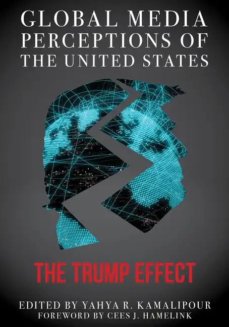 Global Media Perceptions of the United States: The Trump Effect - Paperback