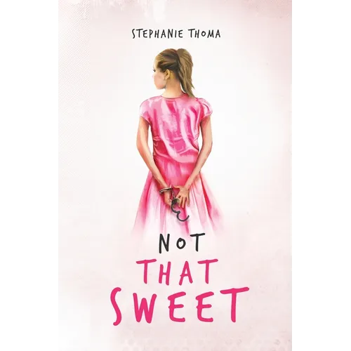 Not That Sweet: A Memoir - Paperback