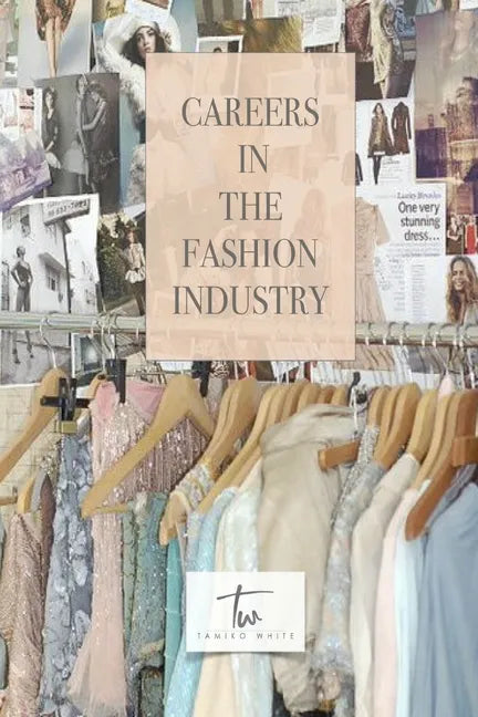 Careers in the Fashion Industry - Paperback