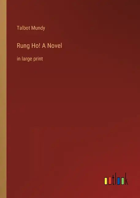 Rung Ho! A Novel: in large print - Paperback
