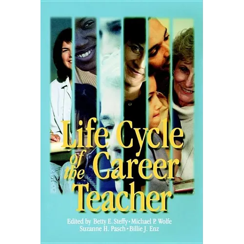 Life Cycle of the Career Teacher - Paperback