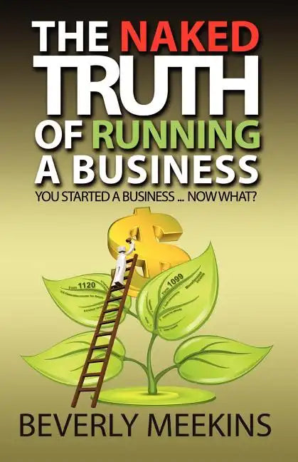 The Naked Truth of Running a Business - Paperback