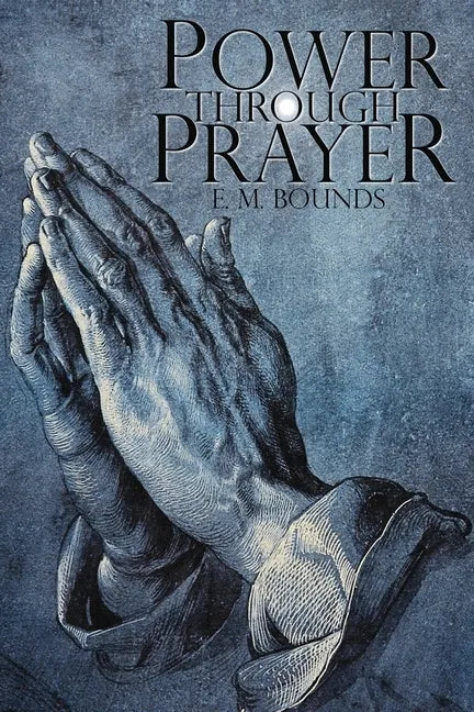 Power Through Prayer - Paperback
