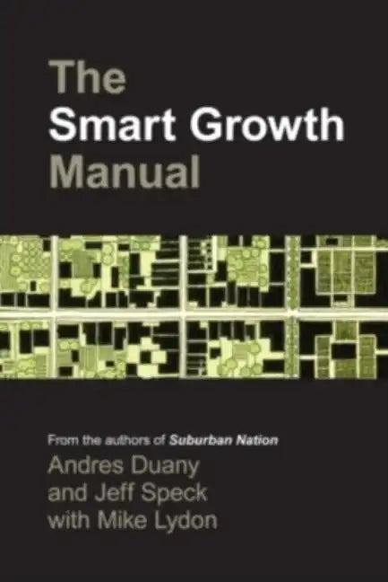 The Smart Growth Manual - Paperback