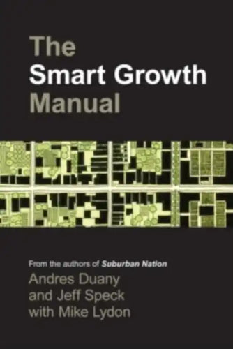 The Smart Growth Manual - Paperback