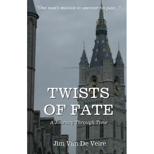 Twists of Fate: A Journey Through Time - Paperback
