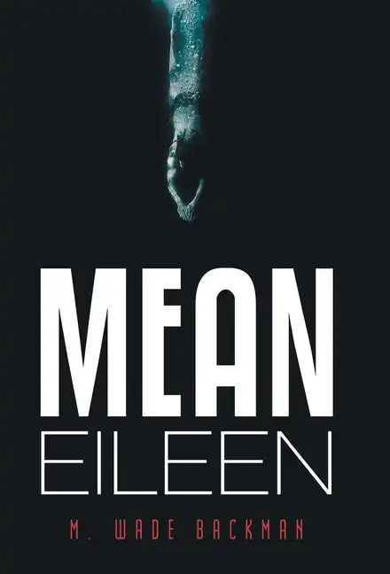 Mean Eileen - Hardcover