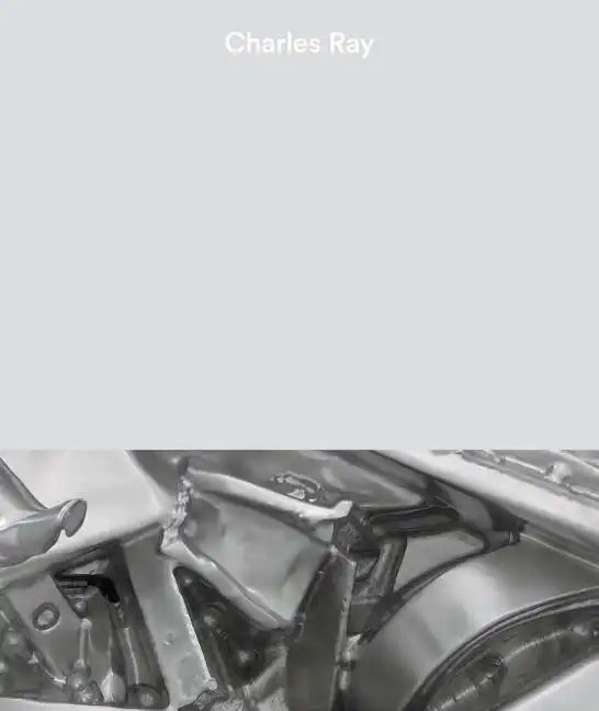 Charles Ray - Hardcover