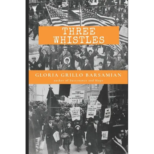 Three Whistles: An Italian family's love story with America. - Paperback