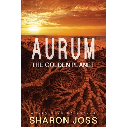 Aurum: The Golden Planet - Paperback