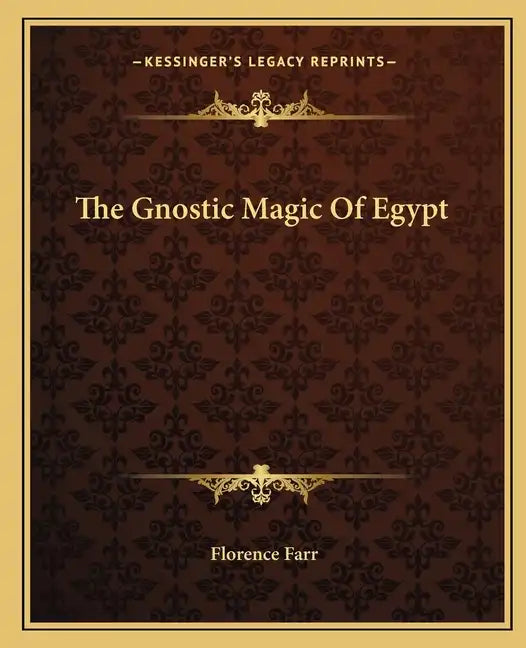 The Gnostic Magic of Egypt - Paperback