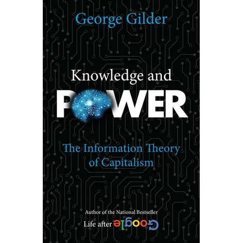 Knowledge and Power: The Information Theory of Capitalism - Paperback