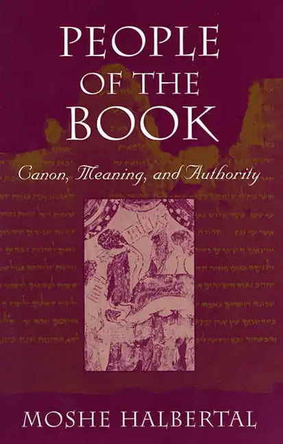 People of the Book: Canon, Meaning, and Authority - Paperback