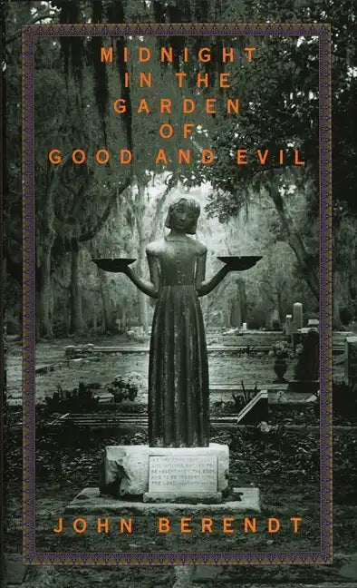 Midnight in the Garden of Good and Evil: A Savannah Story - Hardcover