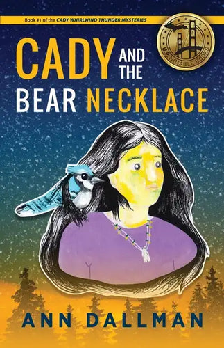 Cady and the Bear Necklace: A Cady Whirlwind Thunder Mystery, 2nd Ed. - Paperback