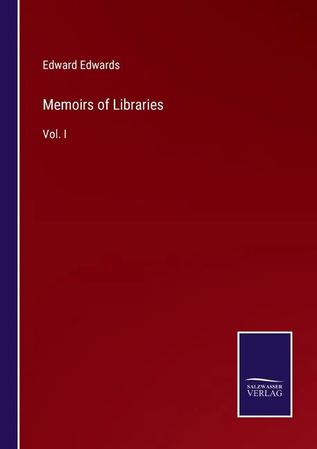 Memoirs of Libraries: Vol. I - Paperback