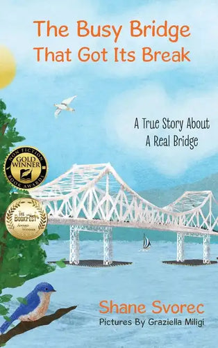 The Busy Bridge That Got Its Break - Hardcover