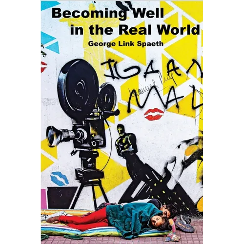 Becoming Well in the Real World - Paperback
