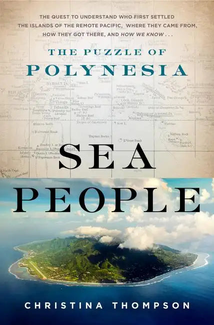 Sea People: The Puzzle of Polynesia - Hardcover