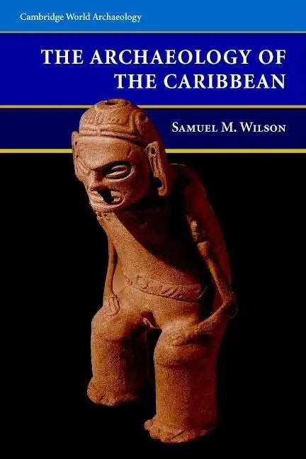 Archaeology of the Caribbean - Paperback