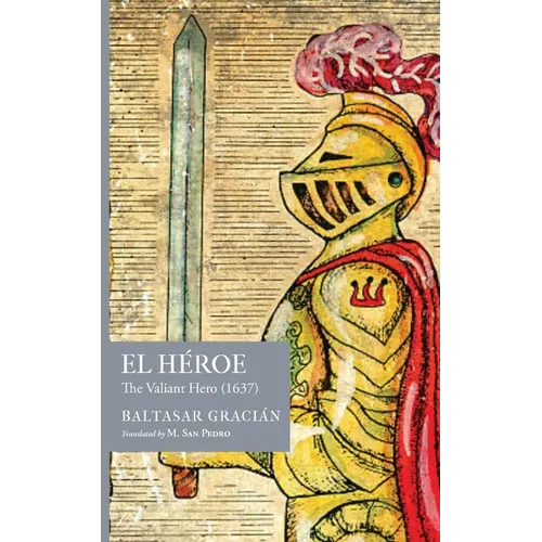 El H?roe: The Valiant Hero (1637) - Paperback
