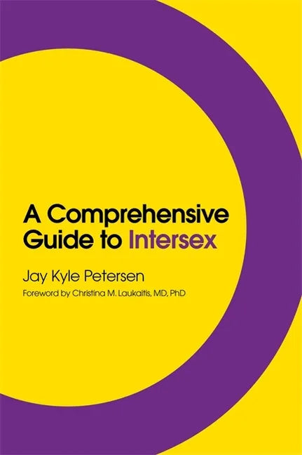 A Comprehensive Guide to Intersex - Paperback