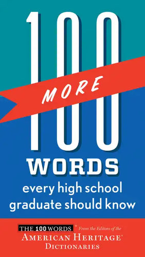 100 More Words Every High School Graduate Should Know - Paperback
