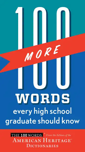 100 More Words Every High School Graduate Should Know - Paperback
