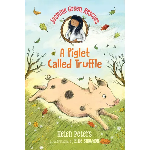 Jasmine Green Rescues: A Piglet Called Truffle - Hardcover