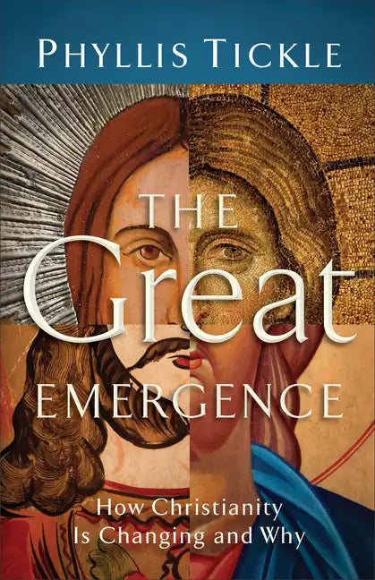 The Great Emergence: How Christianity Is Changing and Why - Paperback