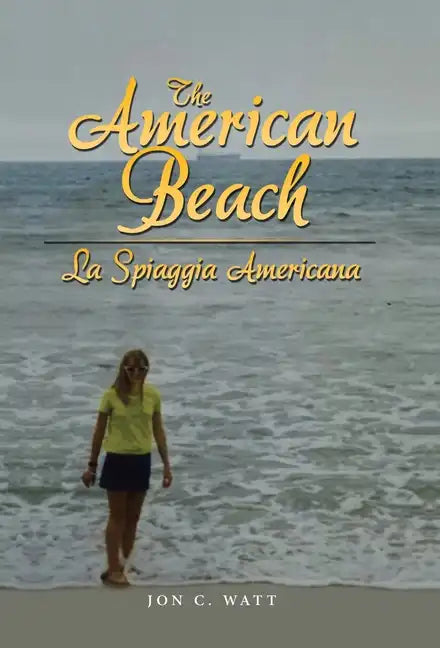 The American Beach - La Spiaggia Americana - Hardcover