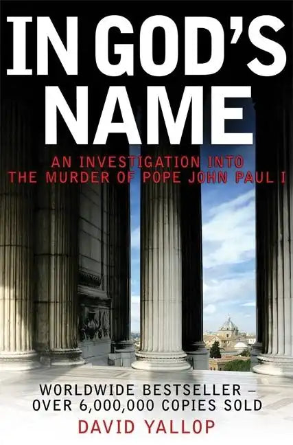 In God's Name: An Investigation Into the Murder of Pope John Paul I - Paperback